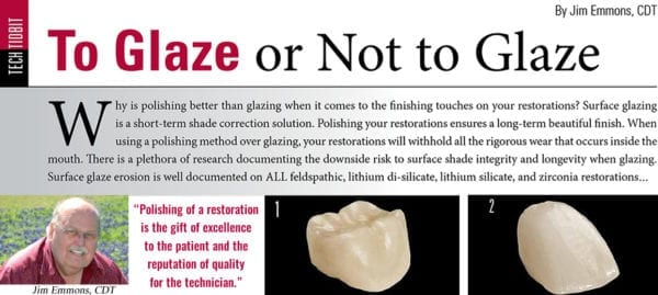 Dental Creations, Ltd - To Glaze or Not to Glaze - Dental Creations, LTD
