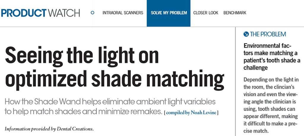 Dental Creations Ltd - Seeing the light on optimized shade matching – Shade Wand Dental Products