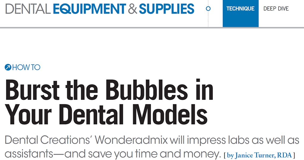 Dental Equipment & Supplies - How To Burst the Bubbles in Your Dental Models
