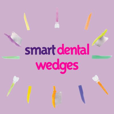 Smart Dental Wedges, Dental Creations Ltd
